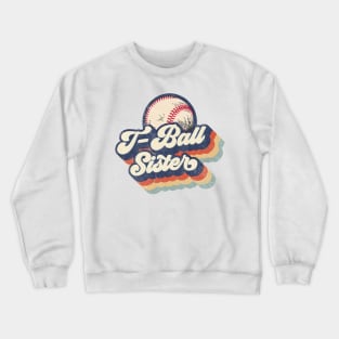 Retro T-Ball Sister Mother's Day Crewneck Sweatshirt